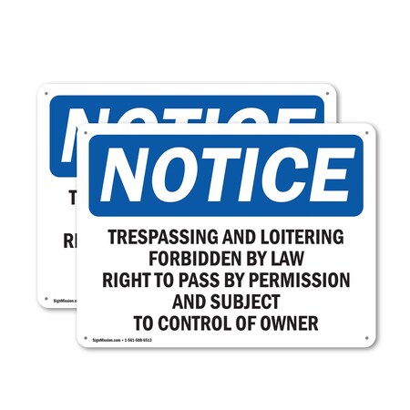 Signmission Trespassing And Loitering Forbidden By Law OSHA Notice Sign, Aluminum, 14in W x 10in L, 2PK OS-2PACK-NS-A-1014-L-18730